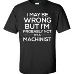 Machinist T-Shirt