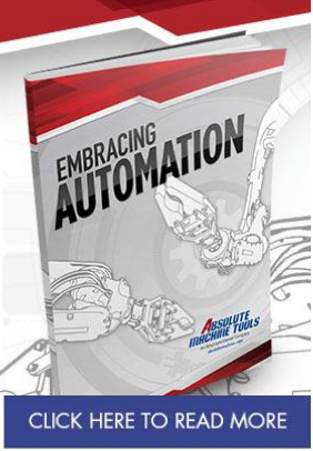 Embracing Automation Graphic | Absolute Machine Tools