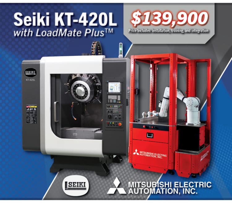 Look for Seiki KT-420L drill/tap center and Mitsubishi LoadMate Plus industrial machine tending robotic cell in Mitsubishi’s booth #1023 at Automate 2022