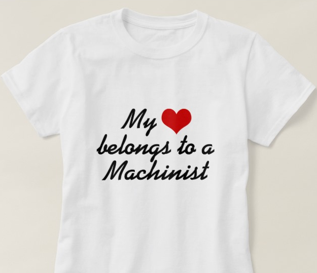 “My Heart Belongs to a Machinist”