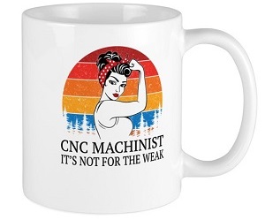 CNC Machinists Mug