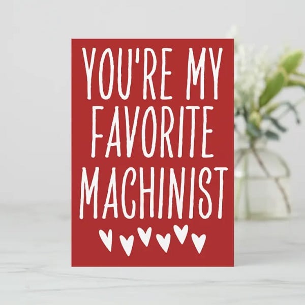 Youre My Favorite Machinist